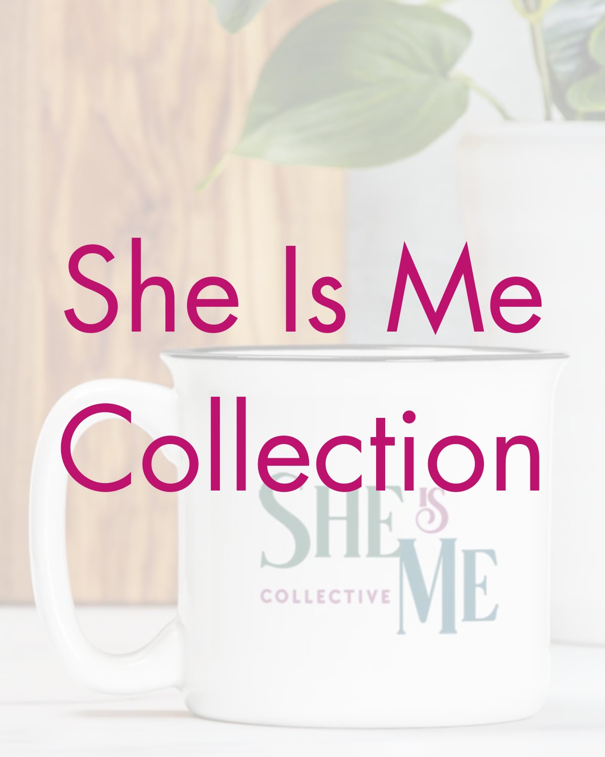 She is Me Merch
