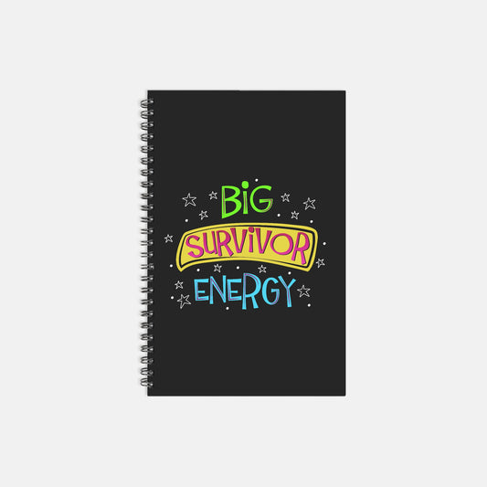 Big Survivor Energy Notebook Softcover Spiral 5.5 x 8.5