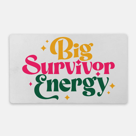 Big Survivor Energy Desk Mat - Large (24" x 14")