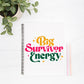 Big Survivor Energy Notebook Hardcover Spiral 8.5 x 11