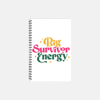 Big Survivor Energy Notebook Softcover Spiral 5.5 x 8.5